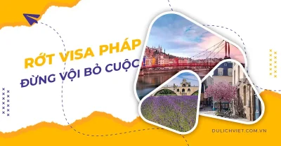 Bị từ chối visa Pháp