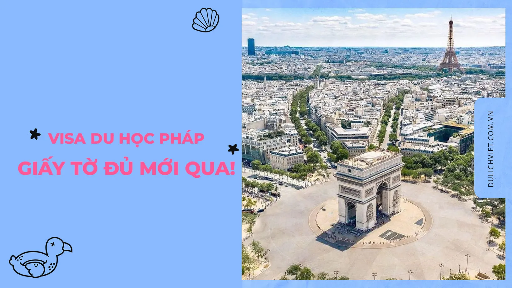 Giấy tờ xin visa du học Pháp