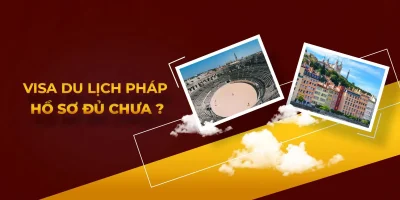 Hồ sơ xin visa du lịch Pháp